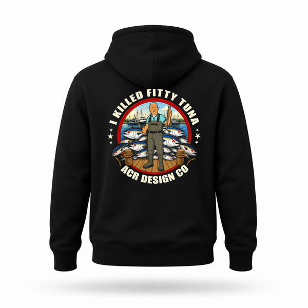 Fitty Tuna Hoodie ACR Design Co